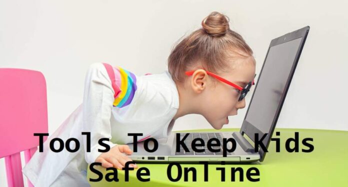 Tools To Keep Kids Safe Online